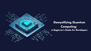 Demystifying Quantum computing: What You Need to Know