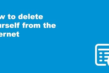 How to delete yourself from the internet